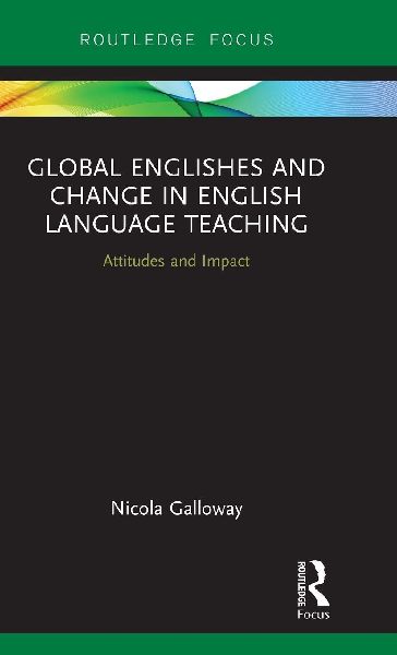 Global Englishes and Change in English Language Teaching