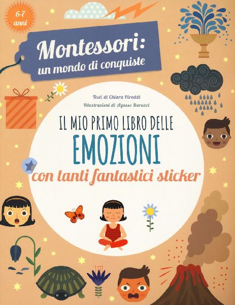 Il mio primo libro delle emozioni. Montessori: un mondo di con...