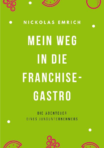 Mein Weg in die Franchise-Gastro