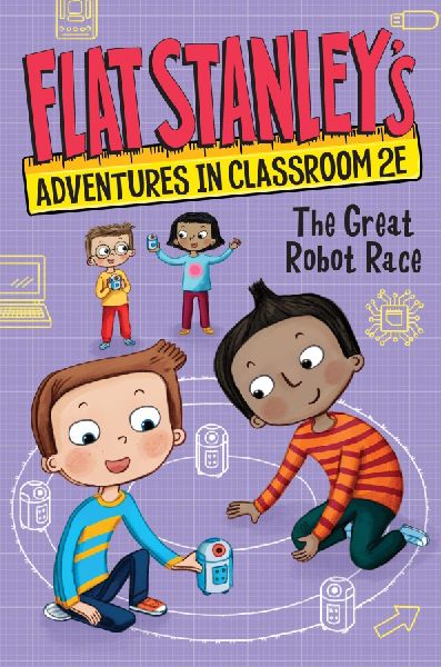Flat Stanley's Adventures in Classroom 2e #4: The Great R...