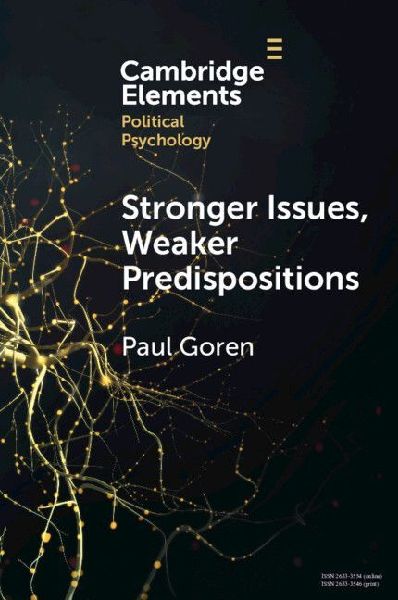 Stronger Issues, Weaker Predispositions