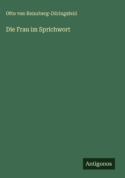 Die Frau im Sprichwort