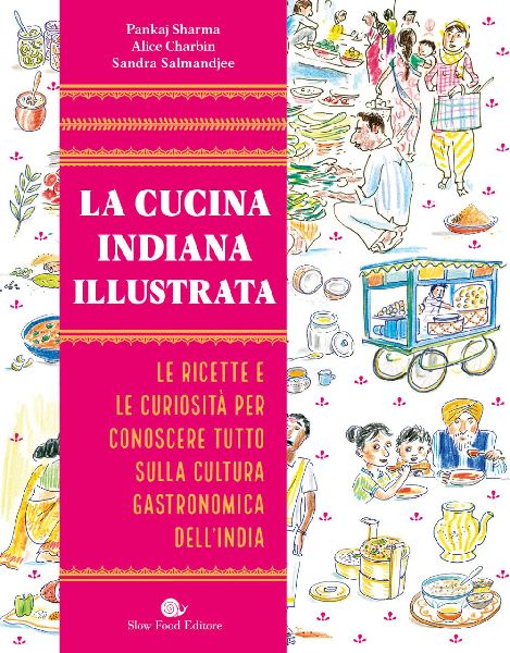 La cucina indiana illustrata. Le ricette e le curiosità per c...