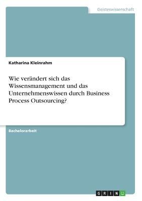 Wie verändert sich das Wissensmanagement und das Unternehmens...