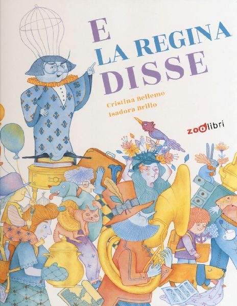 E la regina disse