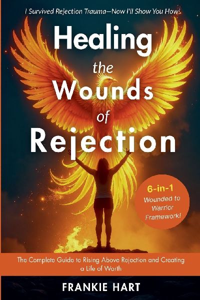 Healing the Wounds of Rejection