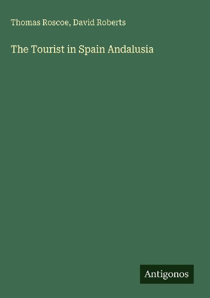 The Tourist in Spain Andalusia