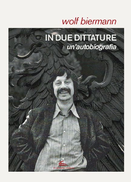 In due dittature. Un'autobiografia