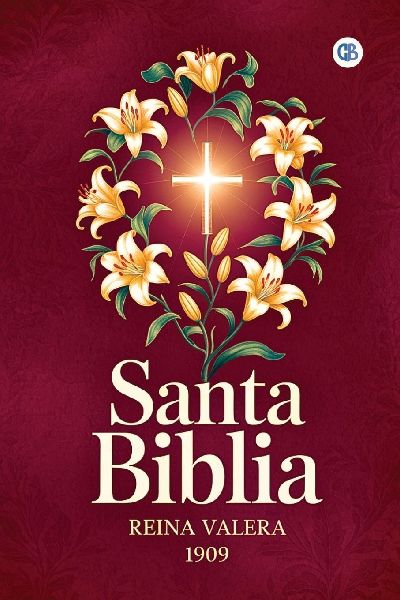 SANTA BIBLIA - REINA VALERA 1909 (Spanish Edition)