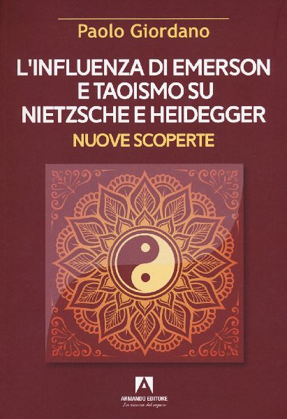 L' influenza di Emerson e Taoismo su Nietzsche e Heidegge...