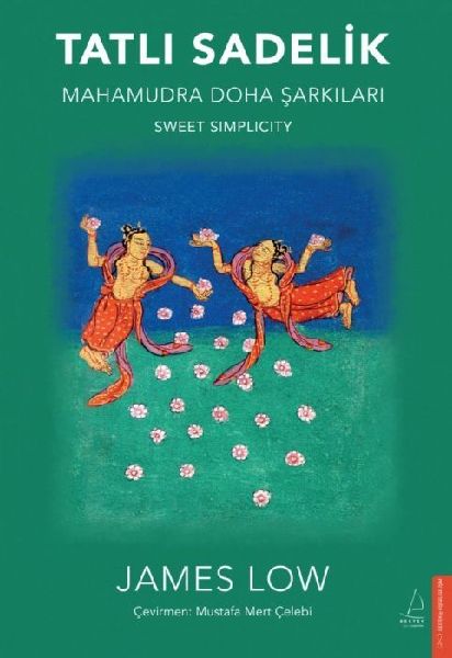 Tatli Sadelik - Mahamudra Doha Sarkilari
