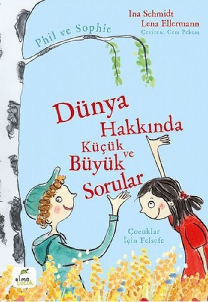 Phil ve Sophie - Dünya Hakkinda Kücük ve Büyük Sorular