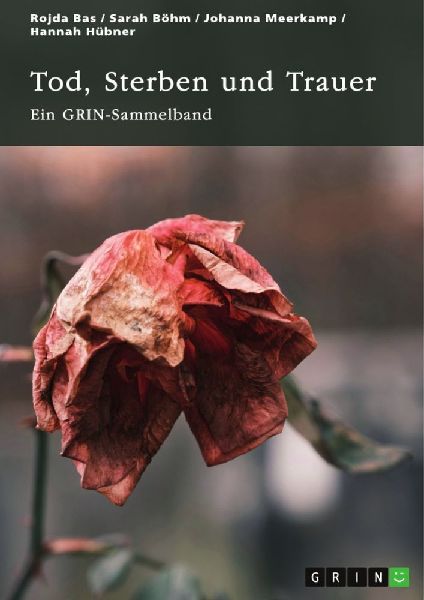 Tod, Sterben und Trauer. Geschlechtsspezifische Unterschiede u...