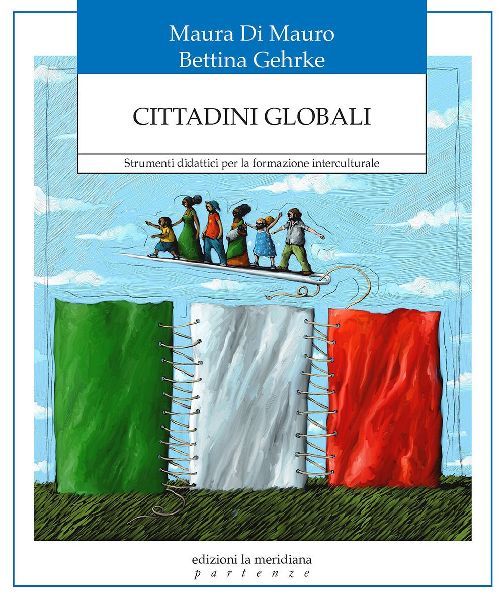 Cittadini globali. Strumenti didattici per la formazione inter...
