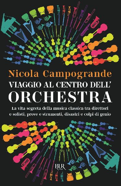 Viaggio al centro dell'orchestra. La vita segreta della m...