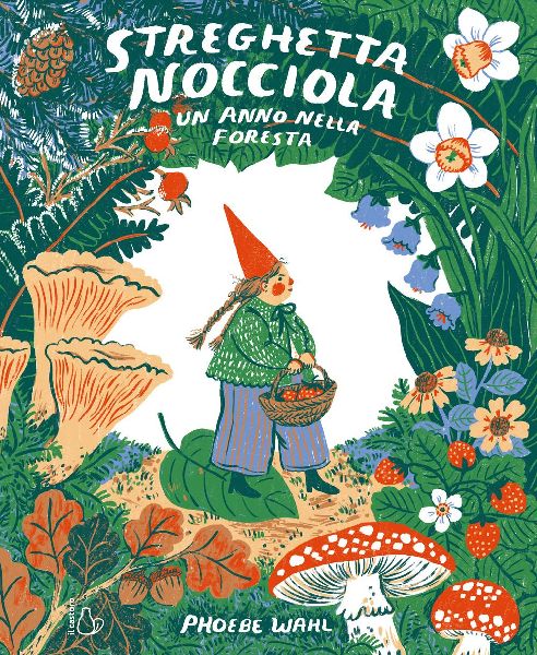 Streghetta Nocciola. Un anno nella foresta