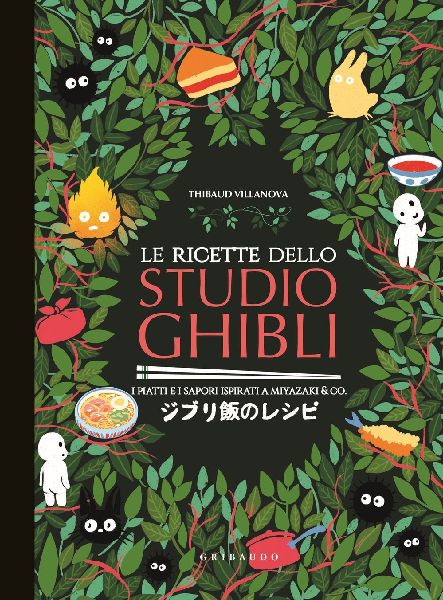 Le ricette dello Studio Ghibli. I piatti e i sapori ispirati a...
