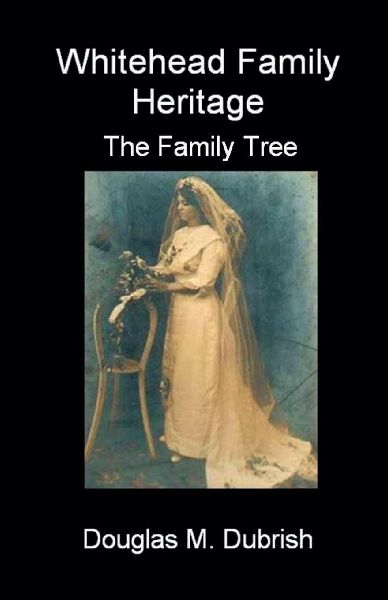 Whitehead Family Heritage - The Family Tree