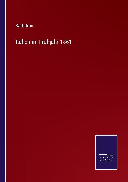 Italien im Frühjahr 1861