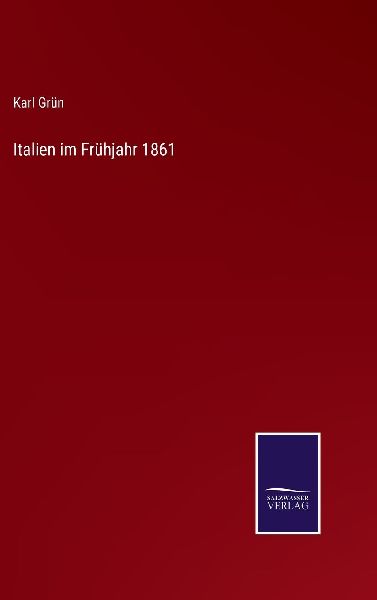 Italien im Frühjahr 1861