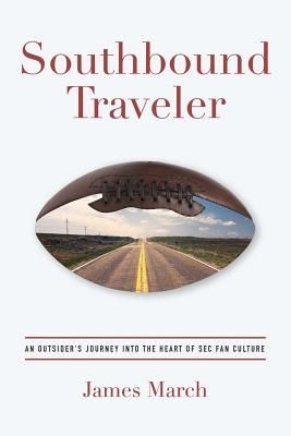 Southbound Traveler: An Outsider's Journey into the Heart...