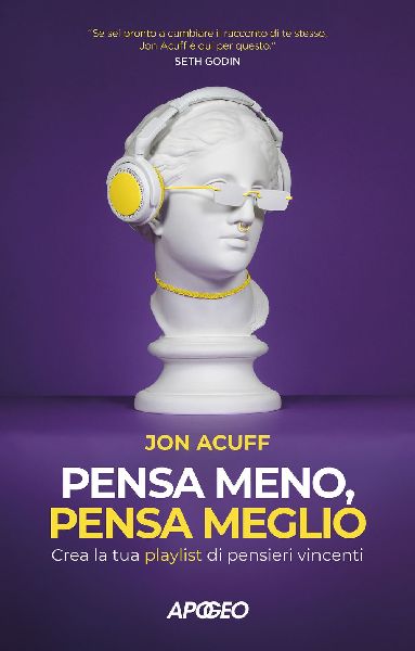 Pensa meno, pensa meglio. Crea la tua playlist di pensieri vin...