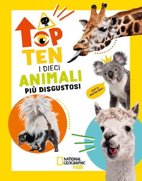 I dieci animali più disgustosi. Top ten. Ediz. ad alta leggib...