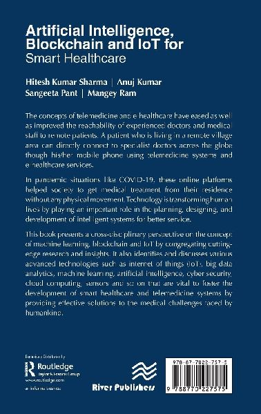 Artificial Intelligence, Blockchain and IoT for Smart Healthcare