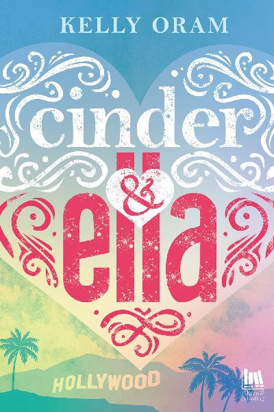 Cinder & Ella. Ediz. italiana