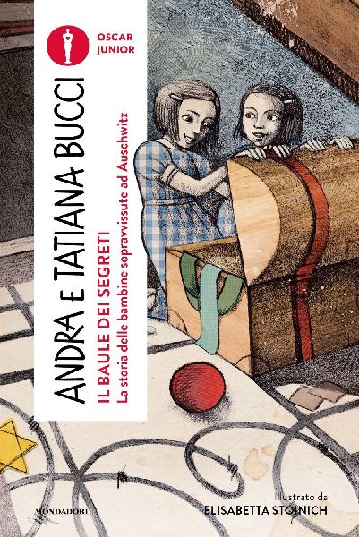 Il baule dei segreti. La storia delle bambine sopravvissute ad...