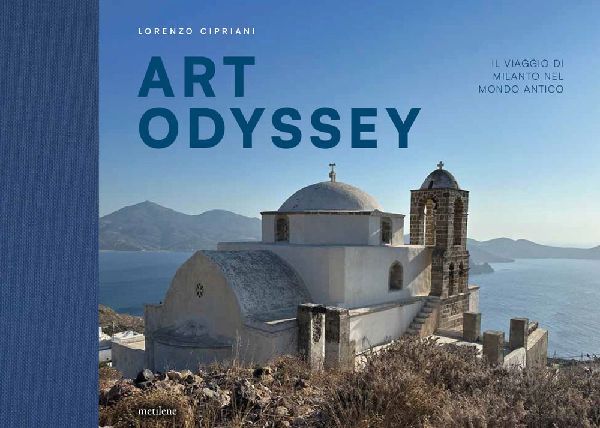 Art Odyssey. Il viaggio di Milanto nel mondo antico