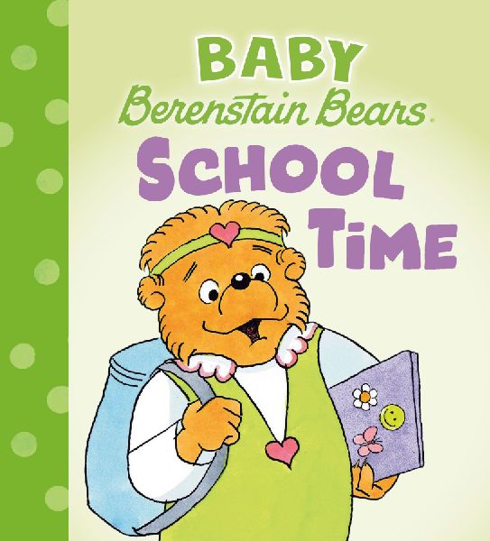 School Time (Baby Berenstain Bears)