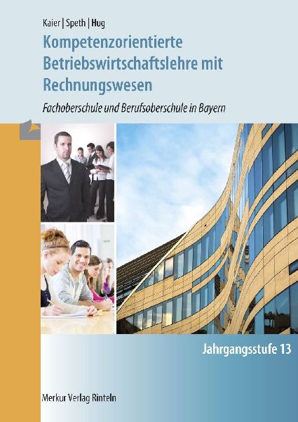 Kompetenzorientierte Betriebswirtschaftslehre mit Rechnungswes...
