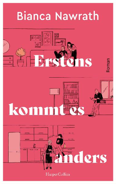 Erstens kommt es anders
