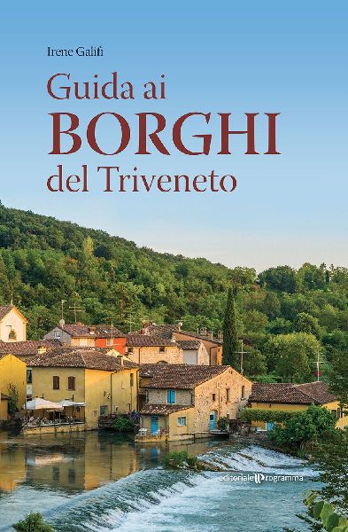 Guida ai borghi del Triveneto