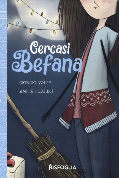 Cercasi befana. La vera storia di Graziella Patatella