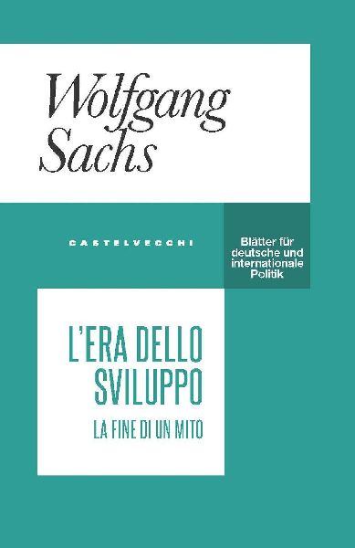 L' era dello sviluppo. La fine di un mito