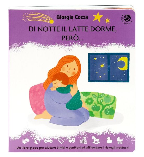 Di notte il latte dorme, però... Un libro pieno di coccole pe...