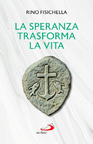 La speranza trasforma la vita