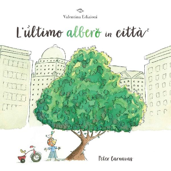 L' ultimo albero in città