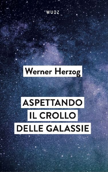 Aspettando il crollo delle galassie. Interviste al crepuscolo ...