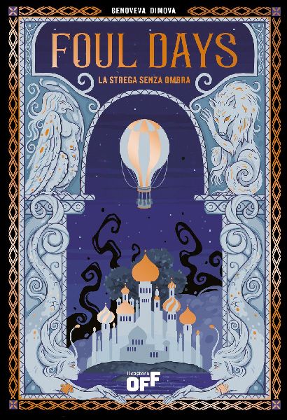Foul days. La strega senza ombra