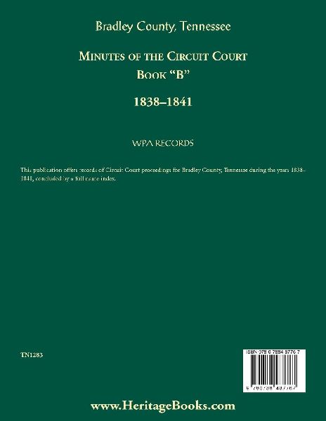 Bradley County, Tennessee Minutes of the Circuit Court, Book "B", 1838-1841
