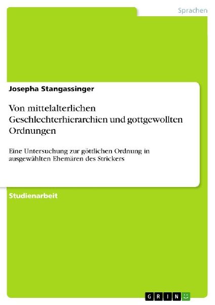 Von mittelalterlichen Geschlechterhierarchien und gottgewollte...