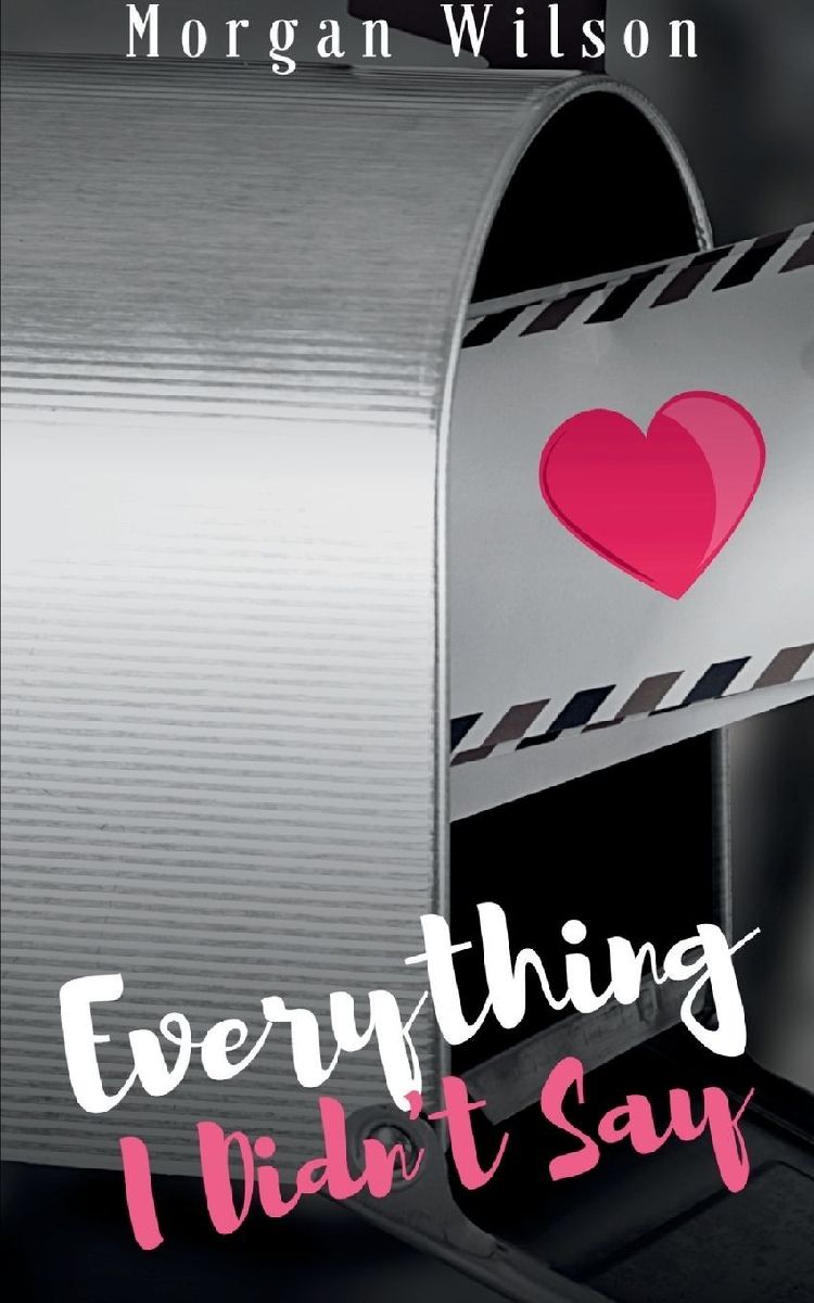 EVERYTHING I DIDN'T SAY