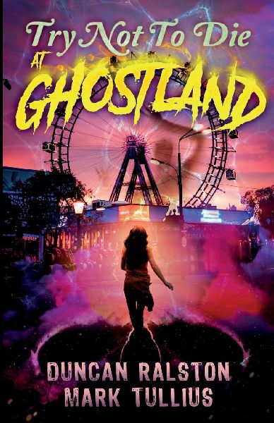 Try Not to Die at Ghostland