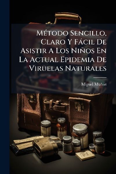 MÃ(c)todo Sencillo, Claro Y Fàcil De Asistir A Los Niños En...