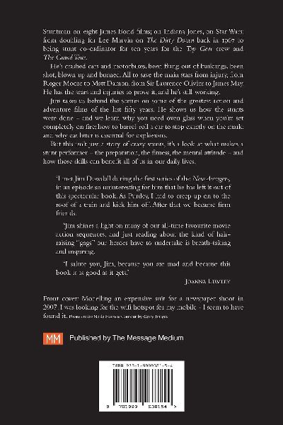 MAN ON FIRE - The Life and Other Accidents of Jim Dowdall, Stuntman