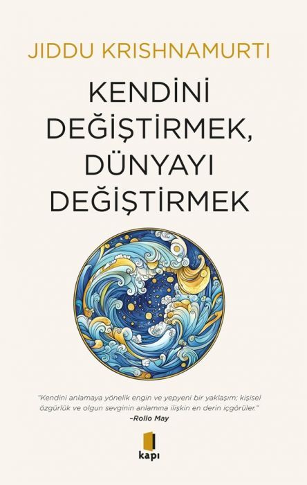 Kendini Degistirmek, Dünyayi Degistirmek