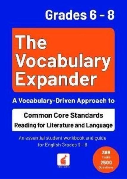 The Vocabulary Expander: Common Core Standards Reading for Lit...